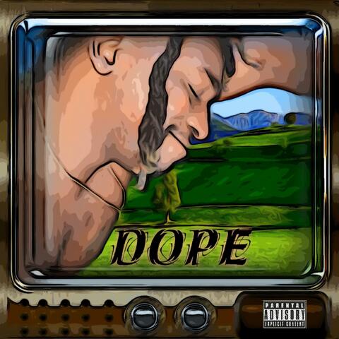 Dope