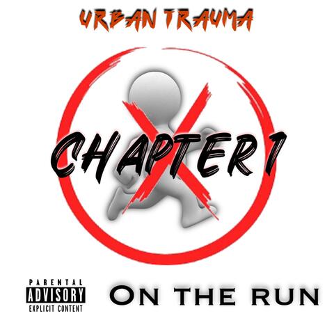 Urban Trauma Chapter 1 (On The Run)