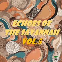 Echoes of the Savannah,Vol.5