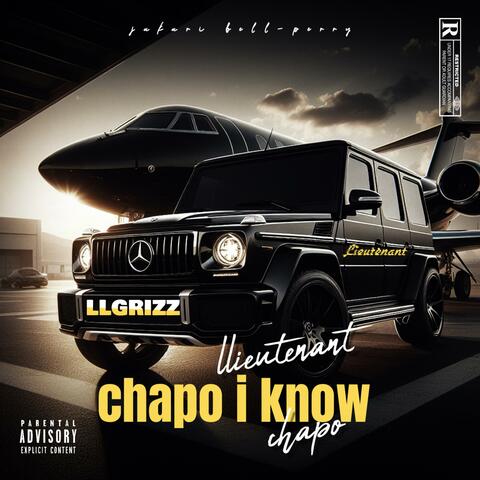 Chapo I Know