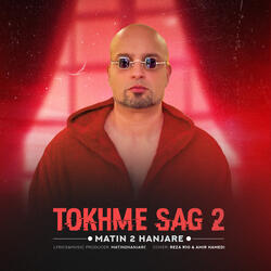 Tokhme Sag 2