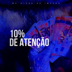 10% DE ATENÇÃO