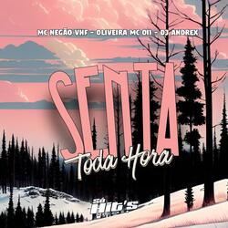 Senta Toda Hora