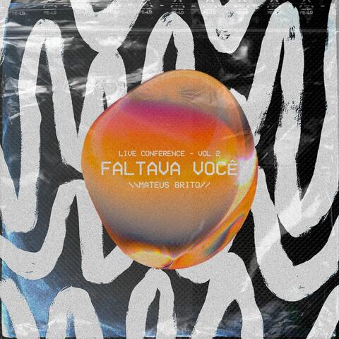 Faltava Você