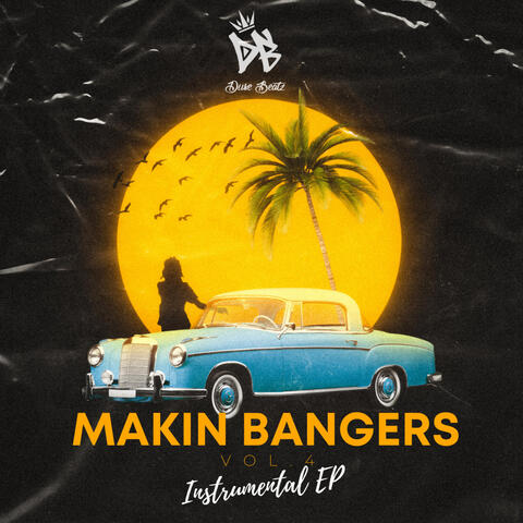 Makin Bangers Vol.4 (Instrumentals)