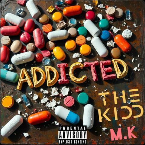 ADDICTED