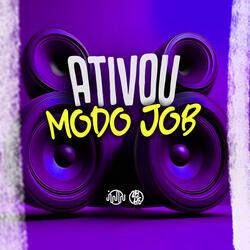 Ativou Modo Job