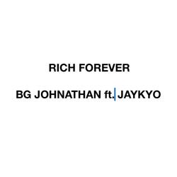 RICH FOREVER