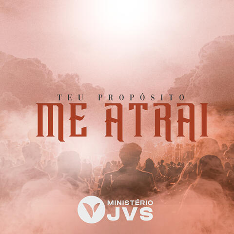 Teu propósito me Atrai