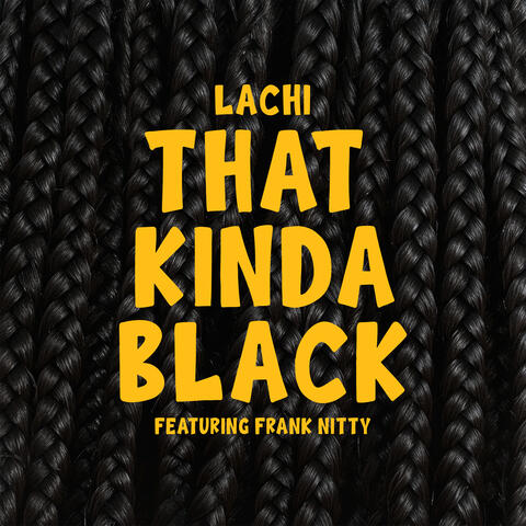 That Kinda Black
