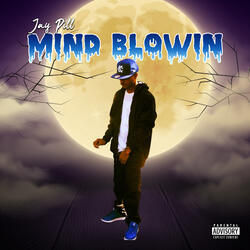 Mind Blowin'