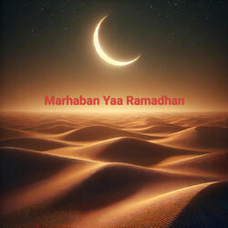 Marhaban Yaa Ramadhan