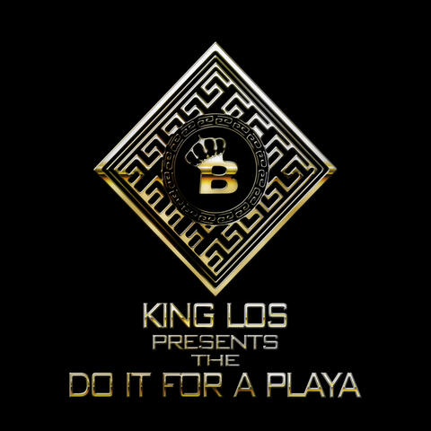 Do It For A Playa