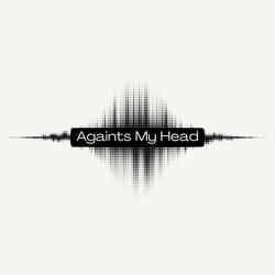 Against My Head