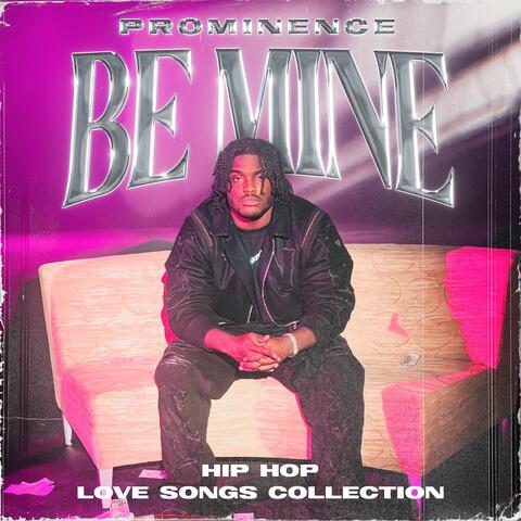 Be Mine: Hip Hop Love Songs Collection