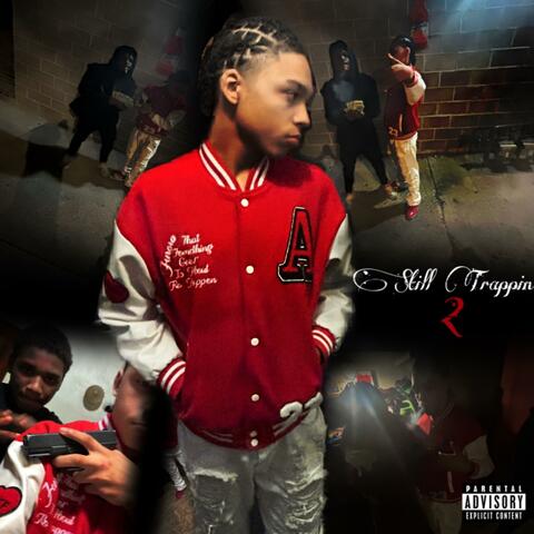 Still Trappin 2