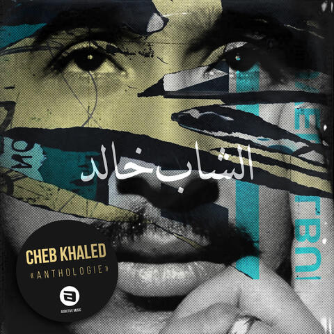 Cheb Khaled Anthologie