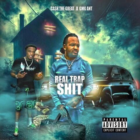 Real Trap Shit