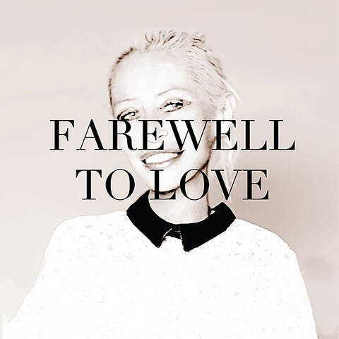 Farewell To Love