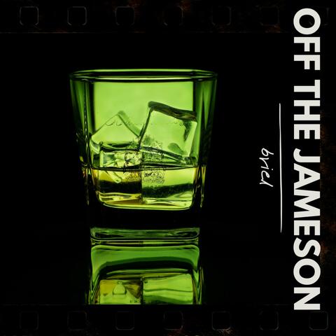 Off The Jameson