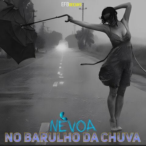 No Barulho da Chuva