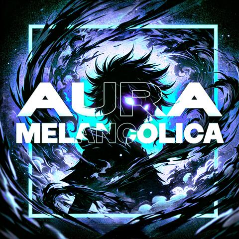 AURA MELANCÓLICA