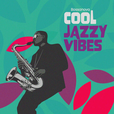 Cool Jazzy Vibes