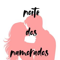 noite dos namorados