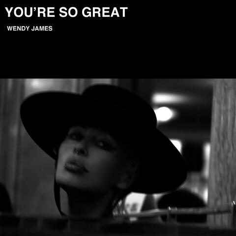 You're So Great