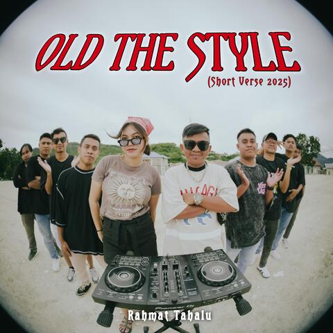 OLD THE STYLE (Short Verse 2025)