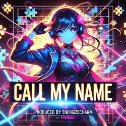 Call My Name