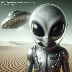 UFO Alien Flying Saucer (Continuous Mix)