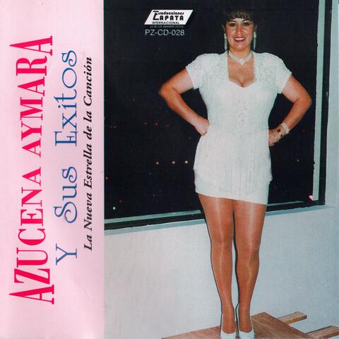 Azucena Aymara y Sus Éxitos Vol. 3 - La Nueva Estrella de la Canción