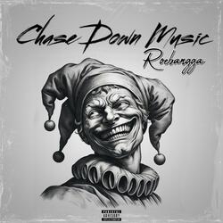 CHASE DOWN MUSIC