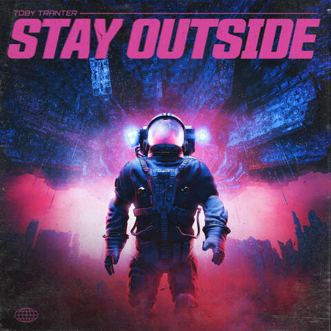 Stay Outside