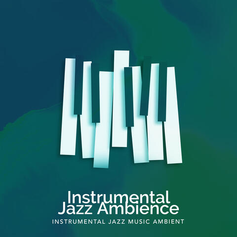 Instrumental Jazz Ambience