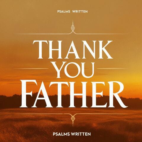 Thank You Father