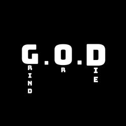 G.O.D (Grind Or Die)