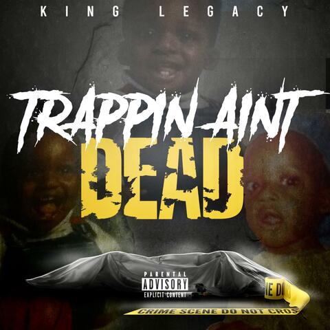 Trappin Aint Dead