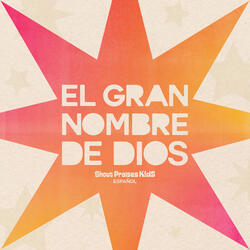 El Gran Nombre De Dios
