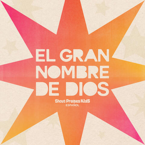 El Gran Nombre De Dios