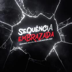Sequência Embrazada