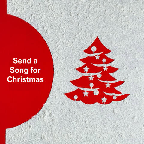 Send a Song For Christmas