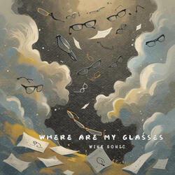 Where Are My Glasses