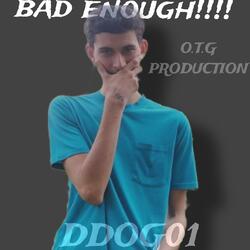 Bad enough