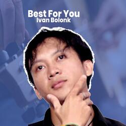 Best For You