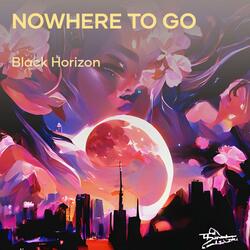 Nowhere to Go