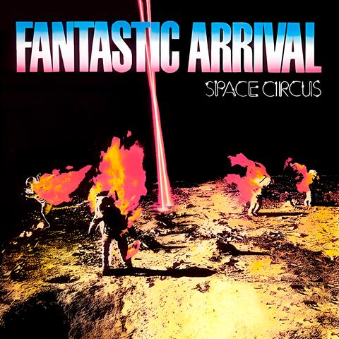 Fantastic Arrival