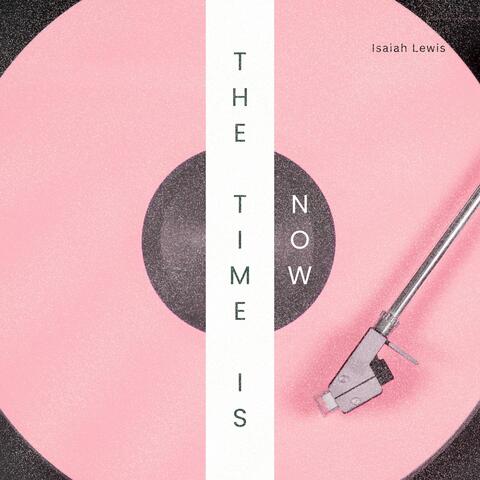 The Time is Now