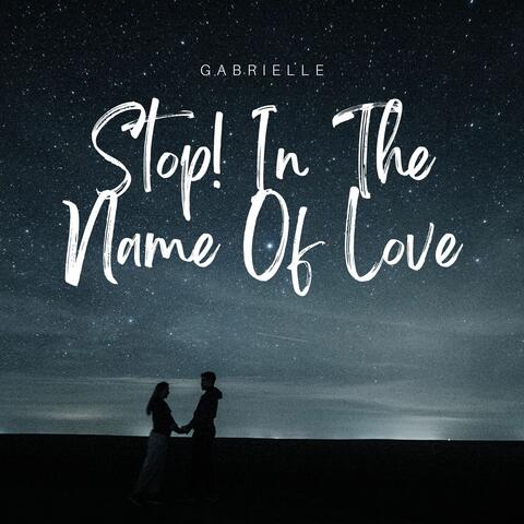 Stop! In the Name of Love